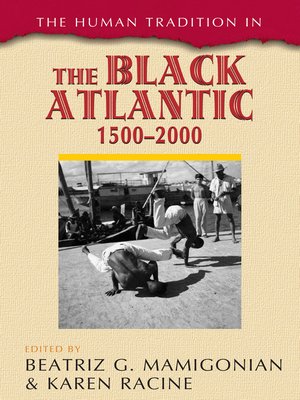 cover image of The Human Tradition in the Black Atlantic, 1500-2000